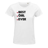 T-shirt femme Best Girl Ever - Planetee