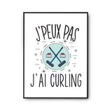 Affiche Curling j'peux pas Blanc Premium - Planetee