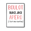 Affiche Black Jack C'est ma Routine - Planetee