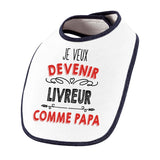 Bavoir bébé garçon Je veux devenir Livreur comme Papa - Planetee