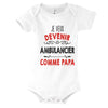Body Bébé Je veux devenir Ambulancier comme Papa - Planetee