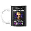 Mug J'ai pas la Gueule de Bois Je s'appelle Groot - Planetee