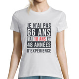 T-shirt Femme Anniversaire 66 ans Expérience - Planetee
