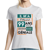 T-shirt Femme Anniversaire 99 ans - Planetee