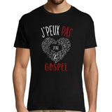 T-shirt Homme Je peux pas j'ai gospel - Planetee