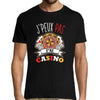 T-shirt Homme Je peux pas j'ai casino - Planetee