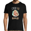 T-shirt Homme Je peux pas j'suis blonde - Planetee