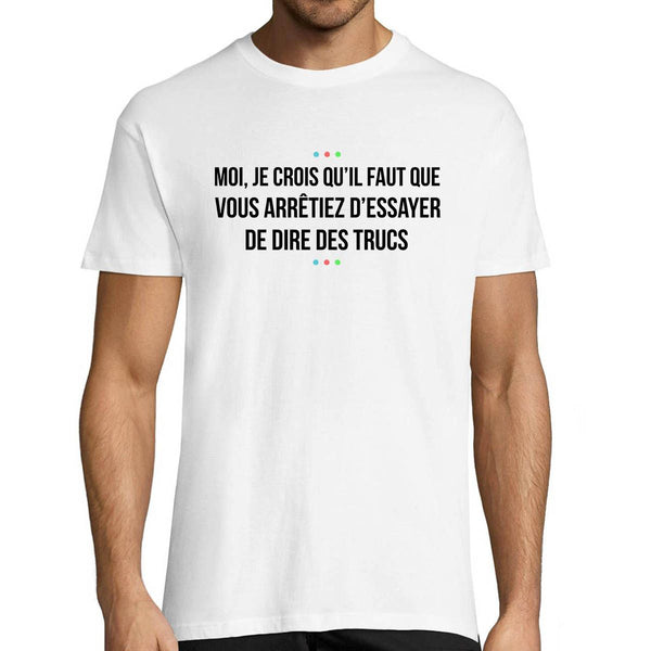 T-shirt Homme citation Kaamelott Arrêtez de dire des trucs - Planetee