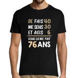 T-shirt Homme anniversaire 76 ans Humour - Planetee