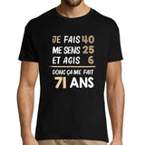T-shirt Homme anniversaire 71 ans Humour - Planetee