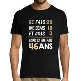 T-shirt Homme anniversaire 46 ans Humour - Planetee