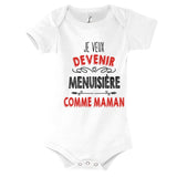 Body Bébé Je veux devenir Menuisière comme Maman - Planetee