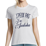 T-shirt Femme Je peux pas j'ai Sudoku - Planetee