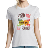T-shirt Femme Je peux pas I am Polyglote - Planetee