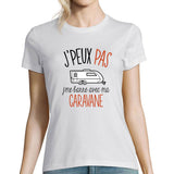 T-shirt femme Je peux pas caravane - Planetee