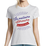 T-shirt femme Vétérinaire La Meilleure du Monde - Planetee
