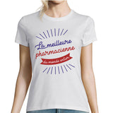 T-shirt femme Pharmacienne La Meilleure du Monde - Planetee