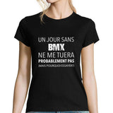 T-shirt femme BMX ne me tuera probablement - Planetee