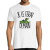 T-shirt Homme Dragon | Je le ferai demain - Planetee