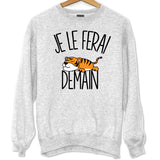 Sweat Tigre | Je le ferai demain - Planetee