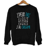 Sweat J'peux pas j'ai Origamie - Planetee