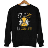 Sweat J'peux pas j'ai course auto - Planetee