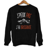 Sweat J'peux pas j'ai brocante - Planetee