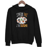 Sweat à capuche J'peux pas j'ai Sushi - Planetee