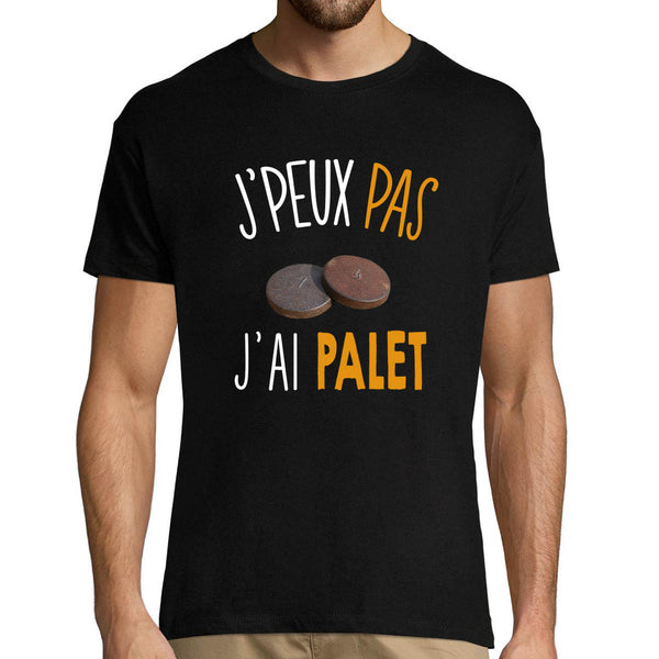 T-shirt homme J'peux pas j'ai Palet - Planetee