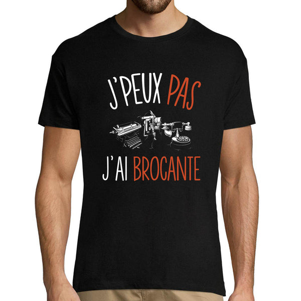 T-shirt homme J'peux pas j'ai brocante - Planetee