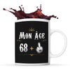 Mug anniversaire 69 ans Humour - Planetee