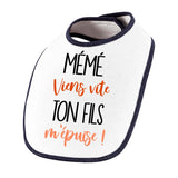 Bavoir Mémé viens vite ton Fils m'épuise - Planetee