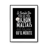 Affiche Bichon Maltais Je travaille dur - Planetee