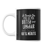 Mug British Longhair Je travaille dur - Planetee