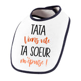 Bavoir Tata viens vite ta Soeur m'épuise - Planetee