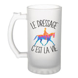 Chope de bière Dressage c'est la vie Chevaux - Planetee