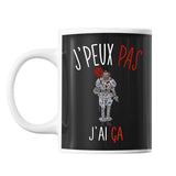 Mug J'peux pas j'ai Ça | Tasse Pop Culture - Planetee