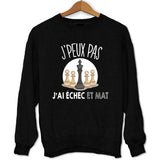 Sweat Échecs - Echec et mat - Planetee