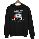 Sweat à Capuche j'peux pas Rugby - Planetee