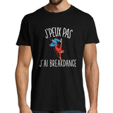 T-shirt Homme Je peux pas Breakdance - Planetee