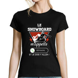 T-shirt Femme Le Snowboard m'appelle - Planetee