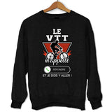 Sweat Le VTT m'appelle - Planetee