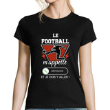 T-shirt Femme Le Football m'appelle - Planetee