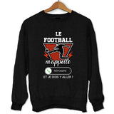 Sweat Le Football m'appelle - Planetee