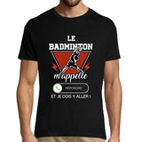 T-shirt Homme Le Badminton m'appelle - Planetee