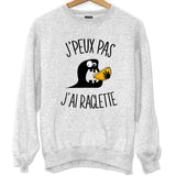 Sweat J'peux pas j'ai Raclette - Planetee