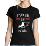 T-shirt Femme J'peux pas j'ai Patinage - Planetee