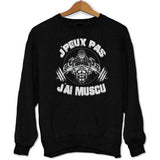 Sweat J'peux pas j'ai Muscu - Planetee
