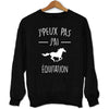 Sweat J'peux pas j'ai Équitation - Planetee