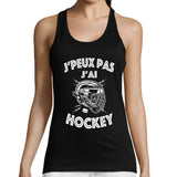 Débardeur Femme J'peux pas j'ai Hockey - Planetee